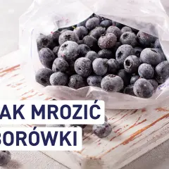Mrożone borówki w woreczku. Dowiedz się, czy borówki można mrozić i jak to zrobić, by zachowały świeżość.